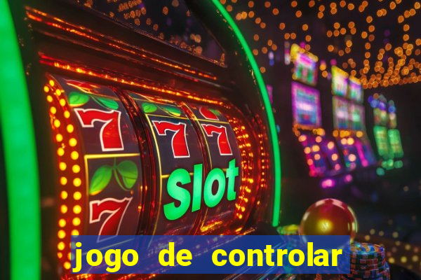 jogo de controlar as pessoas